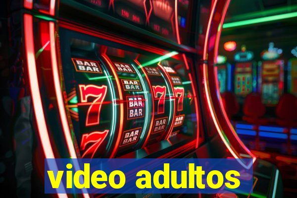 video adultos